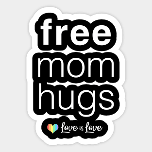 Free Mom Hugs Sticker